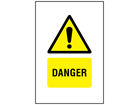 Danger symbol and text safety sign.