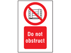 Do not obstruct symbol and text safety sign.