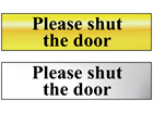 Please shut the door metal doorplate