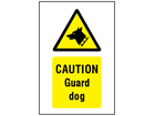 Caution Guard dog symbol and text safety sign.
