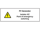 PV generator, isolator AC point of emergency switching PV hazard label
