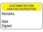 Customer return, Awaiting instruction quality assurance label