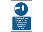 Diffoddwch pan nad yw'n cael ei ddefnyddio, Switch off when not in use, Welsh English sign.