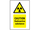 Caution radioactive substances symbol and text safety sign.