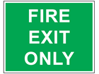 Fire exit only text safety sign.