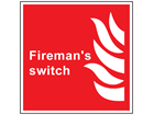 Fireman switch symbol and text sign.