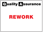 Rework quality assurance sign