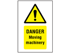 Danger Moving machinery symbol and text safety sign.