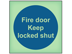 Fire door keep locked shut photoluminescent safety sign