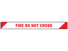 Fire do not cross barrier tape