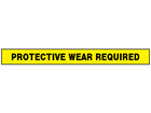 Protective wear required barrier tape