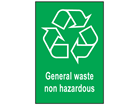 General waste non hazardous recycling sign.