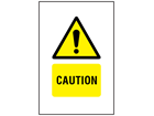 Caution symbol and text safety sign.