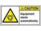 Caution equipment starts automatically label