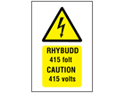 Rhybudd 415 folt, Caution 415 volts. Welsh English sign.