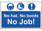 No hat, no boots, no job sign