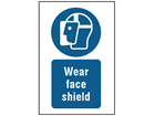 Wear face shield symbol and text safety sign.