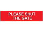 Please shut the gate, mini safety sign.