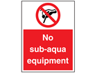 No sub-aqua equipment sign.