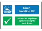 Drain isolation kit sign.