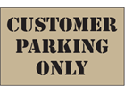Customer parking only heavy duty stencil