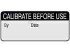 Calibrate before use aluminium foil labels.