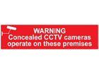 Warning, Concealed CCTV cameras operate on these premises, mini safety sign.