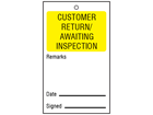 Customer return/awaiting inspection tag