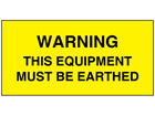 Warning this equipment must be earthed electrical warning label