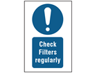 Check filters regularly symbol and text safety sign.