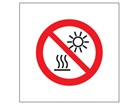 Do not expose to direct sunlight or hot surface symbol safety sign.