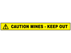 Caution mines keep out barrier tape