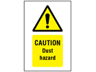 Caution Dust hazard symbol and text safety sign.