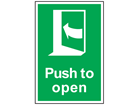 Push to open (arrow left) symbol and text safety sign.