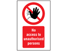 No access to unauthorised persons symbol and text safety sign.
