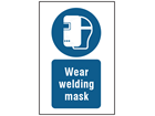 Wear welding mask symbol and text safety sign.