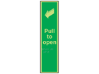 Pull door to open fingerplate photoluminescent sign.