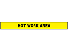 Hot work area barrier tape