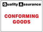 Conforming goods quality assurance label.