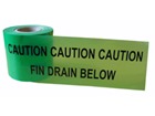 Caution fin drain below tape.