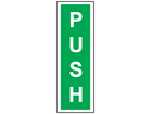 Push text safety sign.