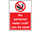 No personal water craft can be used sign.