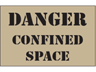 Danger confined space heavy duty stencil