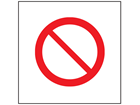 Prohibition symbol safety sign.