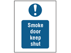 Smoke door keep shut safety sign.