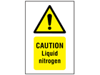 Caution liquid nitrogen symbol and text safety sign.