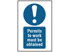 Permits to work must be obtained symbol and text safety sign.