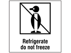 Refrigerate do not freeze heavy duty packaging label
