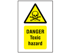 Danger toxic hazard symbol and text safety sign.