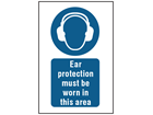 Ear protection must be worn in this area symbol and text safety sign.